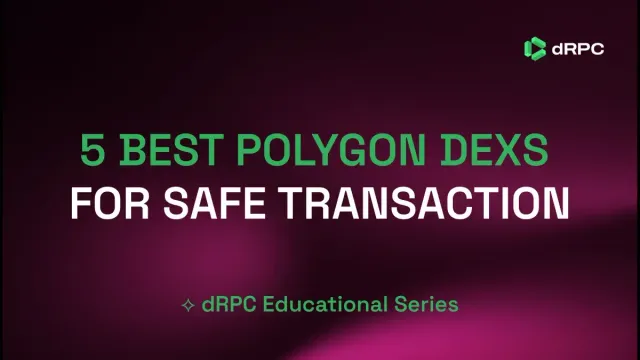 5 Best Polygon DEXs for Safe Transaction