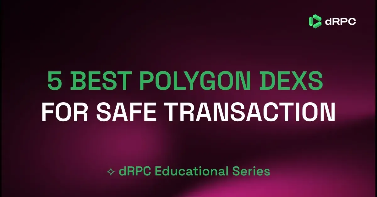 5 Best Polygon DEXs for Safe Transaction