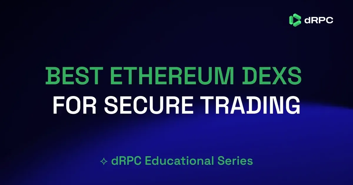 Best Ethereum DEXs for Secure Trading
