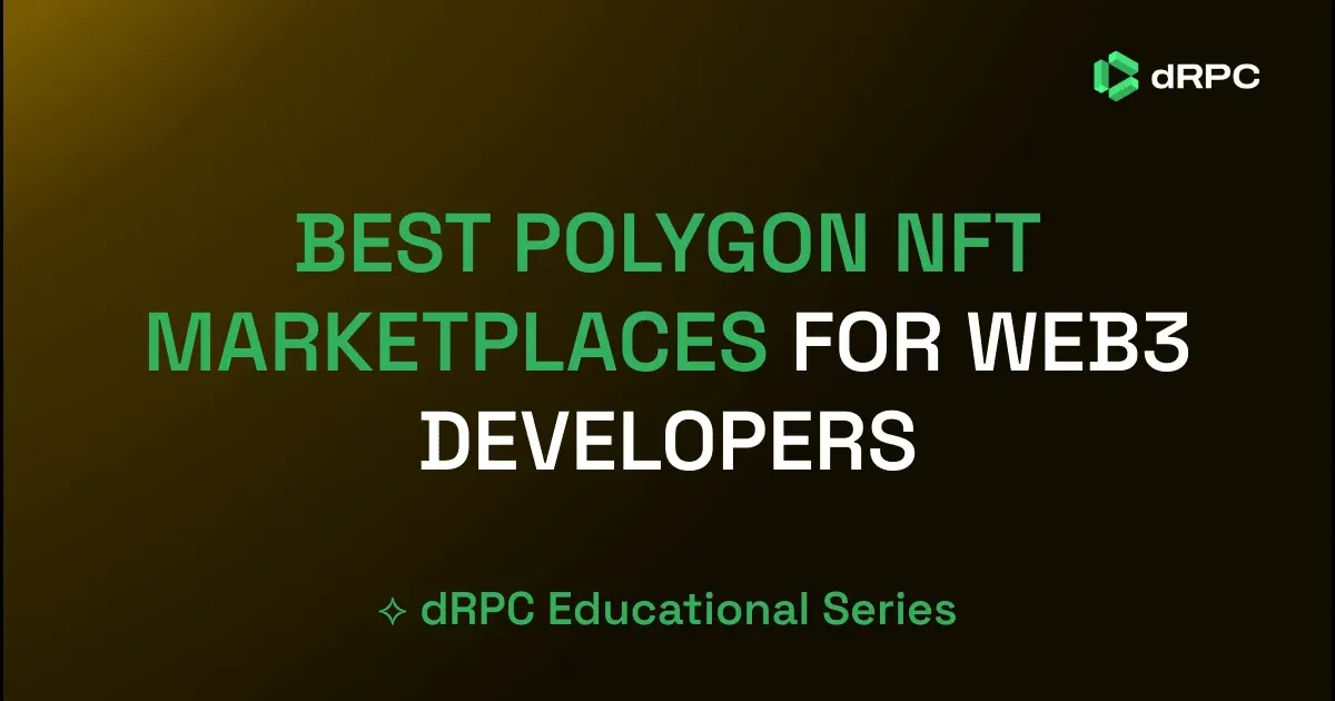 Best Polygon NFT Marketplaces for Web3 Developers