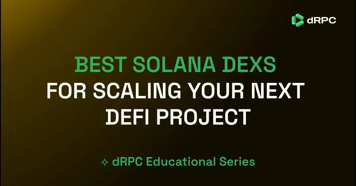 Best Solana DEXs for Scaling Your Next DeFi Project