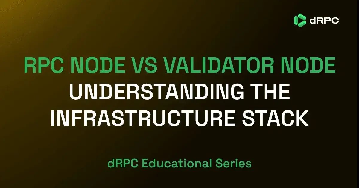 RPC Node vs Validator Node: Understanding the Blockchain Stack