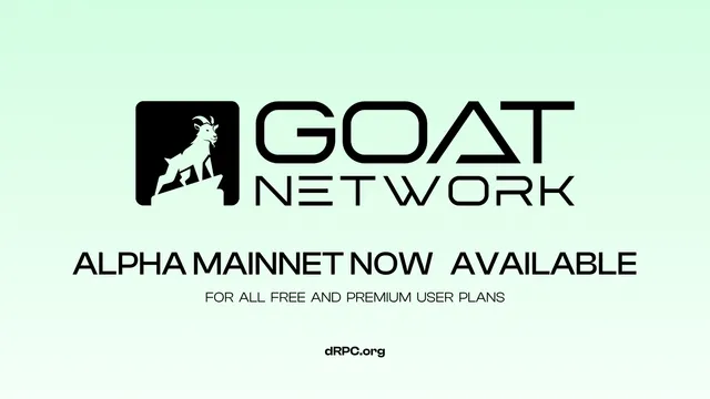 dRPC Adds Support for GOAT Alpha Mainnet RPC