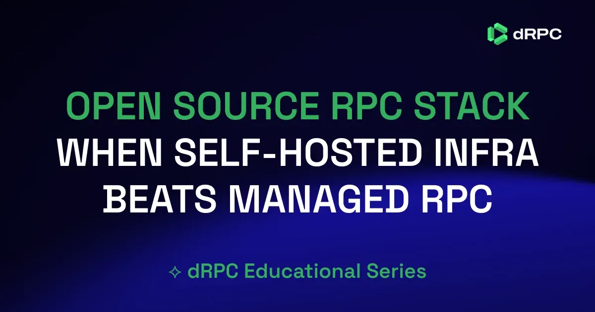 Open Source RPC Stack: When Self-Hosted Infrastructure Beats Managed RPC