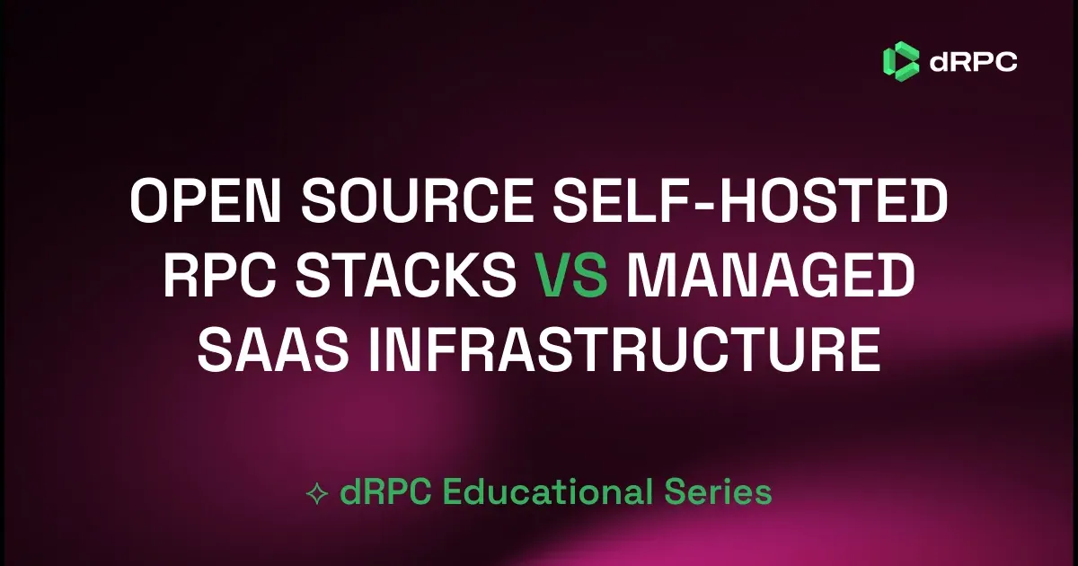 When to Use Open Source Self-Hosted RPC Stacks vs Managed SaaS Infrastructure