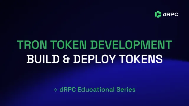 Tron Token Development: How to Build and Deploy TRC10 & TRC20 Tokens