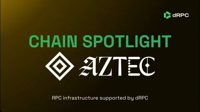 Aztec Network Spotlight: Chain Overview and Aztec Endpoints