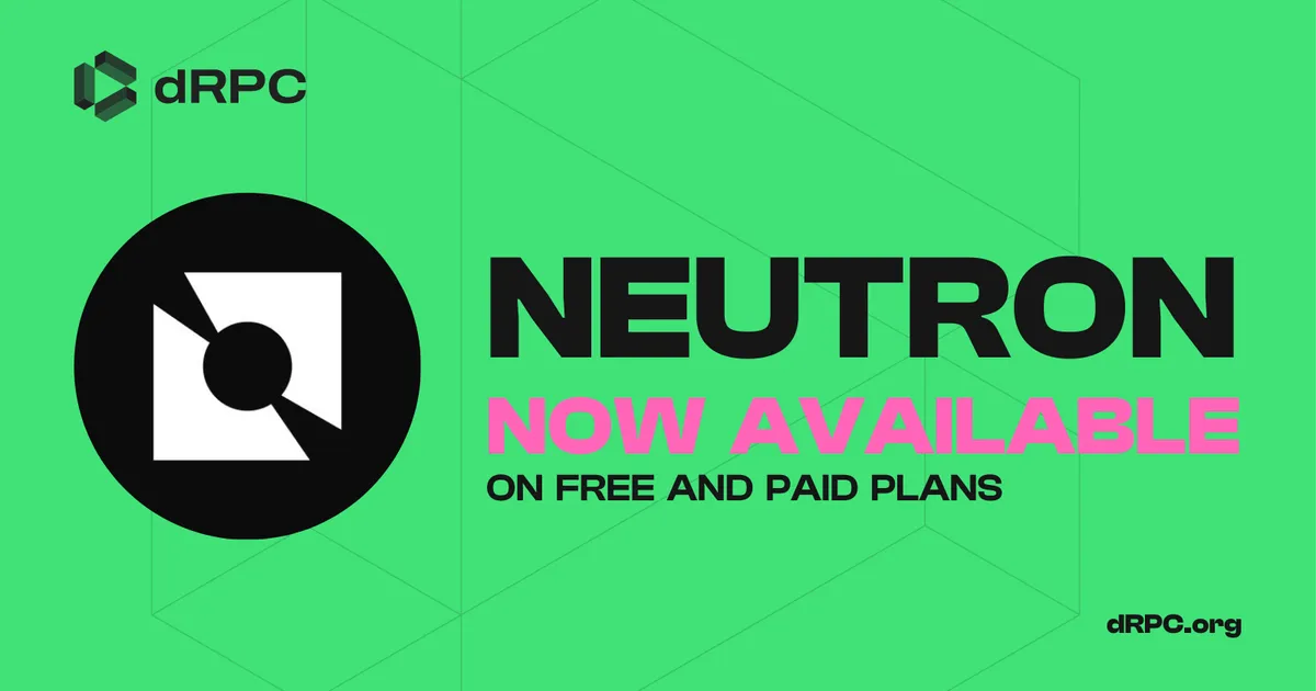 Neutron and dRPC Join Forces to Empower Web3 Builders