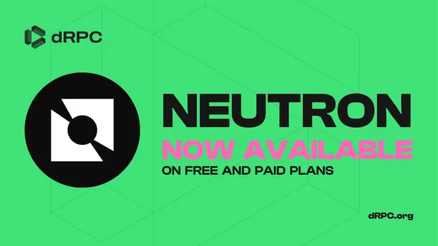 Neutron and dRPC Join Forces to Empower Web3 Builders