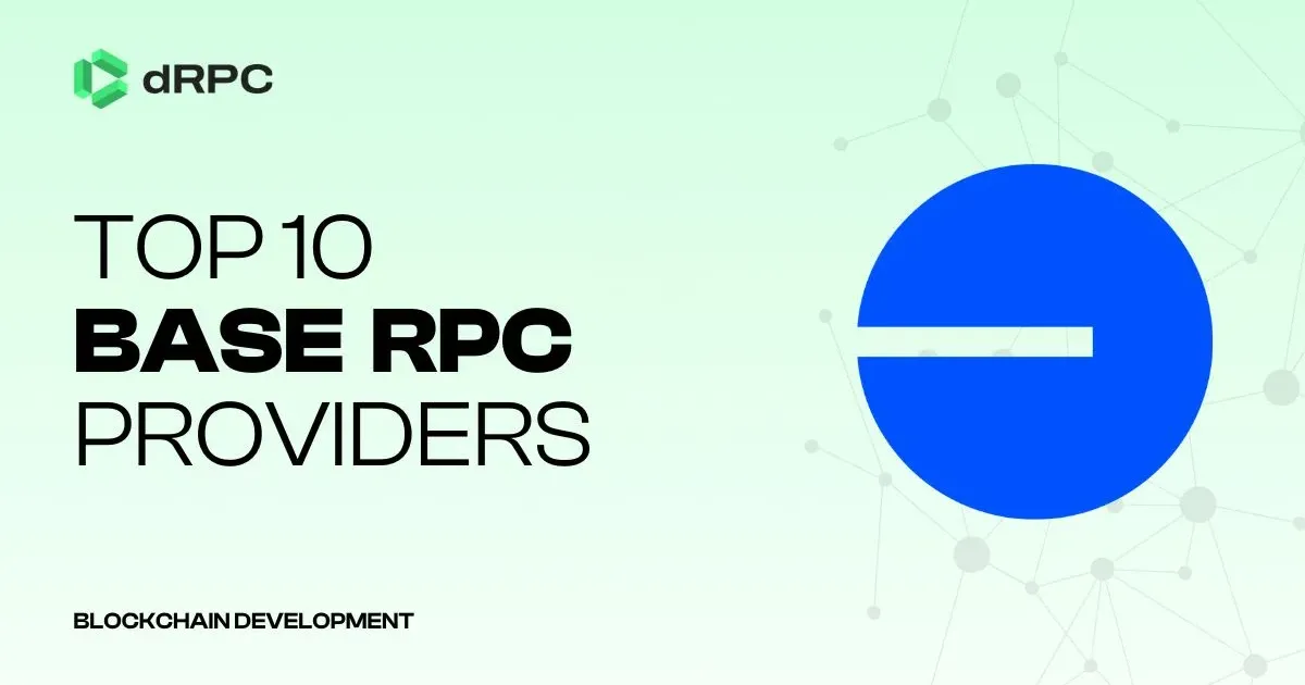 Top 10 Base RPC Providers Compared [2025]