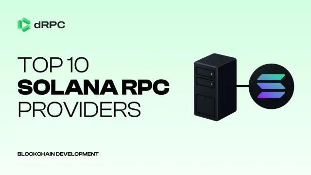 Top 10 Solana RPC Providers Compared [2025]