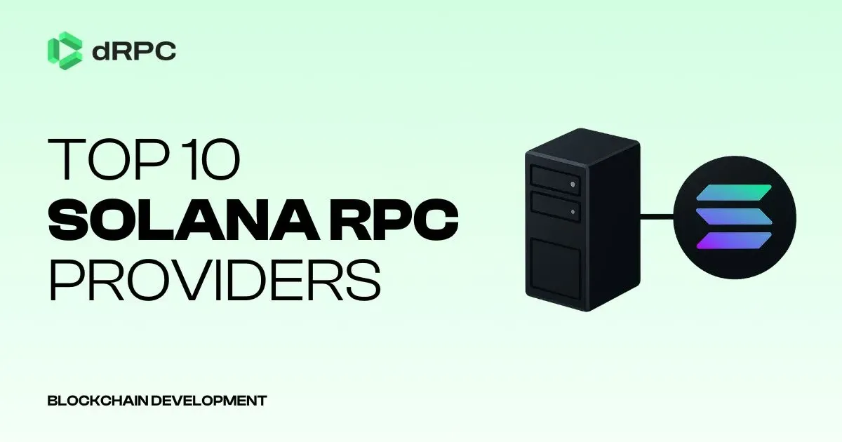 Top 10 Solana RPC Providers Compared [2025]